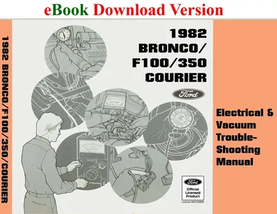 1982 Bronco F-100/F-350 Courier Electrical & Vacuum Trouble-Shooting Manual (EVTM) - Ford Shop Manual Cover