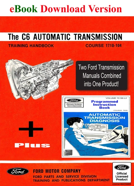 The C6 Automatic Transmission Training Handbook and Automatic Transmission Diagnosis Programmed Instruction Book - Ford Shop Manual Cover