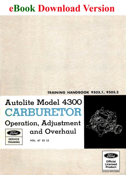 Autolite Model 4300 Carburetor - Operation, Adjustment and Overhaul - Ford Shop Manual Cover