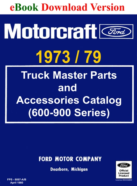 1973-79 Ford Truck Master Parts and Accessory Catalog (600-900 Series) - Ford Shop Manual Cover